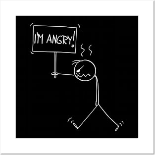 I'm Angry - Funny Stick Figure Men Posters and Art